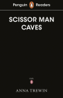 Penguin Readers Starter Level: The Scissor Man Caves: Starter Level By Penguin UK Cover Image