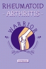 Rheumatoid Arthritis notebook: Rheumatoid Arthritis Warrior By Ansart Design Cover Image