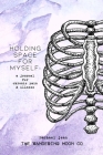 Holding Space for Myself: a journal for chronic pain & illness By Rachael Jean Cover Image