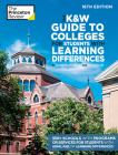 The K&W Guide to Colleges for Students with Learning Differences, 16th Edition: 350+ Schools with Programs or Services for Students with ADHD, ASD, or Learning Differences (College Admissions Guides) Cover Image