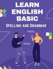Learn English Basic - Spelling and Grammar By Frank J Anderson Cover Image