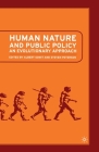 Human Nature and Public Policy: An Evolutionary Approach Cover Image