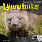 Wombats (Nocturnal Animals) By Kristin Petrie Cover Image