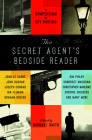 The Secret Agent's Bedside Reader: A Compendium of Spy Writing By Michael Smith (Editor) Cover Image