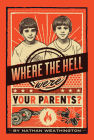 Where the Hell Were Your Parents? Cover Image