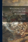 Washington, City on the Potomac By Fritz Busse, Russell Baker Cover Image