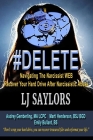 #DELETE Recover Your Hard Drive After Narcissistic Abuse: Navigating The Narcissist WEB By Audrey Gemberling Ma Lcpc (Editor), Marti Henderson Bsj Bgd (Editor), Emily Bullard Bs (Editor) Cover Image