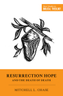 Resurrection Hope and the Death of Death (Short Studies in Biblical Theology) By Mitchell L. Chase, Dane C. Ortlund (Editor), Miles V. Van Pelt (Editor) Cover Image