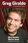 Greg Giraldo: A Comedian's Story By Wayne Jones, Colin Quinn (Foreword by), Matt Balaker Cover Image