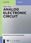 Analog Electronic Circuit By Beijia Ning (Editor), China Science Publishing &. Media Ltd (Contribution by) Cover Image