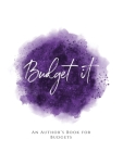 Budget It!: An Author's Book for Budgets Purple Version By Teecee Design Studio Cover Image