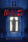 Take the Spirit of Murder Cover Image