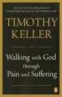 Walking with God through Pain and Suffering By Timothy Keller Cover Image
