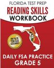 FLORIDA TEST PREP Reading Skills Workbook Daily FSA Practice Grade 5: Preparation for the FSA ELA Reading Tests By Test Master Press Florida Cover Image
