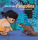 Pangolina By Jane Goodall, Daishu Ma (Illustrator) Cover Image