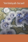 The BLOOD of The Covenants Cover Image