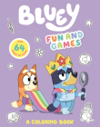 Bluey: Fun and Games: A Coloring Book Cover Image