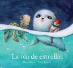 La Ola de Estrellas (Nubeclassics) By Dolores Brown, Sonja Wimmer (Illustrator) Cover Image