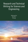 Research and Technical Writing for Science and Engineering By Meikang Qiu, Han Qiu, Yi Zeng Cover Image
