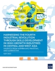 Harnessing the Fourth Industrial Revolution through Skills Development in High-Growth Industries in Central and West Asia - Insights from Azerbaijan, Pakistan, and Uzbekistan Cover Image