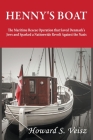 Henny's Boat: The Maritime Rescue Operation that Saved Denmark's Jews and Sparked a Nationwide Revolt Against the Nazis Cover Image
