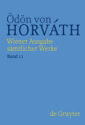 Dramenfragmente Und Werkprojekte Drama By Nicole Streitler-Kastberger (Editor), Ödön Von Horvath (Based on a Book by) Cover Image