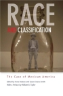 Race and Classification: The Case of Mexican America By Ilona Katzew (Editor), Susan Deans-Smith (Editor) Cover Image