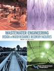 Wastewater Engineering: Design of Water Resource Recovery Facilities  Cover Image