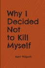Why I Decided Not to Kill Myself Cover Image