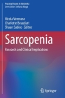 Sarcopenia: Research and Clinical Implications (Practical Issues in Geriatrics) By Nicola Veronese (Editor), Charlotte Beaudart (Editor), Shaun Sabico (Editor) Cover Image