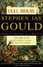 Full House: The Spread of Excellence from Plato to Darwin By Stephen Jay Gould Cover Image