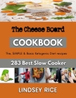 The Cheese Board: dairy free baking recipes By Lindsey Rice Cover Image