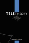 Teletheory By Gregory L. Ulmer Cover Image