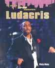 Ludacris (Library of Hip-Hop Biographies) By Philip Wolny Cover Image