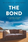 The Bond By Michele Majors Cover Image