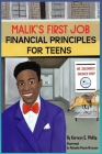 Malik's First Job: Financials Principles for Teens By Kerwyn S. Phillip, Natasha Payne-Brunson (Illustrator) Cover Image