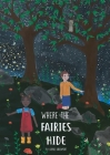 Where The Fairies Hide By Sophie Davenport Cover Image