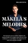 Mäkelä's Melodies: The Harmonic journey of Klaus Mäkelä in the Classical Realm, the youngest music director in the orchestra's 133-year h Cover Image