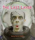 The Last Layer: New Methods in Digital Printing for Photography, Fine Art, and Mixed Media (Voices That Matter) Cover Image