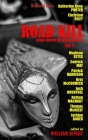 Road Kill: Texas Horror by Texas Writers Volume 7 By Madison Estes, Cedrick May, Patrick Harrison Cover Image