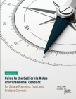 Guide to the California Rules of Professional Conduct for Estate Planning, Trust and Probate Counsel: Fourth Edition By Trusts and Estates Section of the Cla, Thomas W. Shaver (Editor) Cover Image