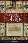 Prophecies in The Book of Esther By Darren Huckey (Illustrator), Joseph Good Cover Image