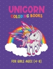 Unicorn Coloring Books for Girls Ages 4-8: Unicorn Books For Toddlers, Unique Shape, Easy to Color Even a Beginner, Inspiring and Perfect Coloring Boo Cover Image