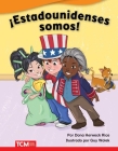 ¡Estadounidenses somos! (Literary Text) By Dona Herweck Rice, Guy Wolek (Illustrator) Cover Image