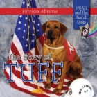 The Story of Tuff, a Series of Books: Noah and the Search Dogs By Patricia Abrams Cover Image