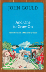 And One to Grow On: Reflections of a Maine Boyhood By John Gould Cover Image
