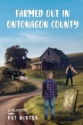 Farmed Out in Ontonagon County Cover Image