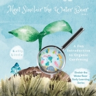 Meet Sinclair the Water Bear: A Fun Introduction to Organic Gardening for Young Learners By Kelly Little (Illustrator), Kelly Little Cover Image