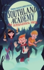 Southland Academy for Supernatural Youth (Southland Tales #1) By Sandra Tentler, Wren Tentler Cover Image