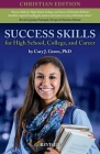 Success Skills for High School, College, and Career By Cary J. Green Cover Image